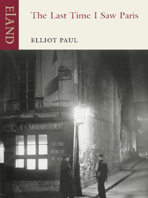 Title details for The Last Time I Saw Paris by Elliot Paul - Wait list
